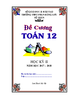 Đề cương Toán 12 HK2 năm học 2017 – 2018 trường THPT Phan Đăng Lưu – TP. HCM