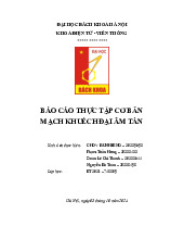 Báo cáo Mạch Khuếch Đại Âm Tần | Môn Thực tập cơ bản - Đại học Bách Khoa Hà Nội