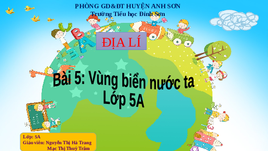 Giáo án điện tử Lịch sử và Địa lí 5 Cánh diều: Vùng biển nước ta