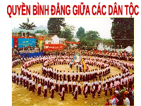 Giáo án điện tử Giáo dục Kinh tế và Pháp luật 11 Bài 12 Cánh diều: Quyền bình đẳng giữa các dân tộc, tôn giáo