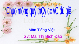 Giáo án điện tử Tiếng Việt 1 Tập 1 Bài 34 Kết nối tri thức: Am, ăm, âm