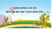 Giáo án điện tử Toán 2 Chương 4 Cánh diều: Em ôn lại những gì đã học