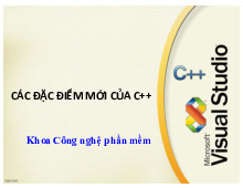 Chương 01: Các đặc điểm mới của C++ | Bài giảng Lập trình hướng đối tượng