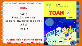 Giáo án điện tử Toán 2 Chương 2 Cánh diều: Phép cộng (có nhớ) trong phạm vi 100