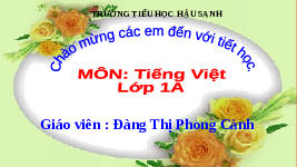 Giáo án điện tử Tiếng việt 1 bài 56 Chân trời sáng tạo: Học vấn: Ep, êp, up, ip