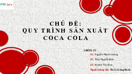 Quy trình sản xuất Coca Cola - Khoa học và công nghệ thực phẩm | Đại học Công nghệ Giao thông vận tải