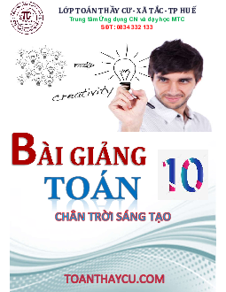 Bài giảng Toán 10 Chân Trời Sáng Tạo (tập 1)