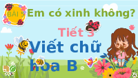 Giáo án điện tử Tiếng Việt 2 Tập 1 Bài 5 Kết nối tri thức:  Em có xinh không? - Viết