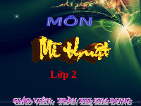 Giáo án điện tử Mĩ thuật 1 bài 1 Vì sự bình đẳng: Chiếc bánh sinh nhật