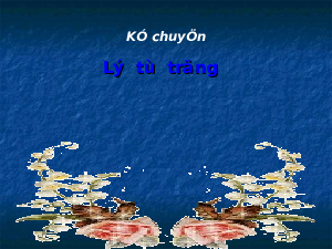 Giáo án điện tử Tiếng Việt 5 Kể chuyển Cánh diều: Lý Tự Trọng