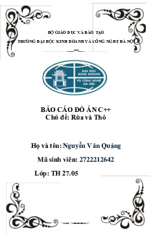 BÁO CÁO ĐỒ ÁN C++ Chủ đề: Rùa và Thỏ môn Công nghệ thông tin    | Trường đại học kinh doanh và công nghệ Hà Nội