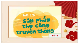 Giáo án điện tử Mĩ thuật 4 Bài 14 Cánh diều: Sản phẩm thủ công truyền thống (tiết 1)