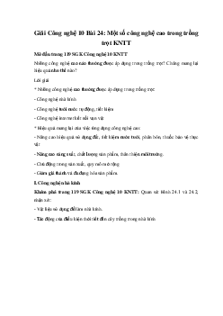 Giải Công nghệ 10 Bài 24: Một số công nghệ cao trong trồng trọt KNTT