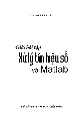 Giải bài tập Xử lý tín hiệu số và Matlab| Môn Xử lý tín hiệu| Trường Đại học Bách Khoa Hà Nội