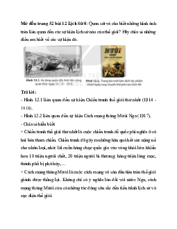 Giải sách giáo khoa Lịch sử 8 bài 12: Chiến tranh thế giới thứ nhất (1914 - 1918) và cách mạng tháng mười Nga năm 1917 | Kết nối tri thức