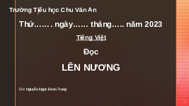 Giáo án điện tử Tiếng Việt 4 Tập Đọc Chân trời sáng tạo: Lên nương