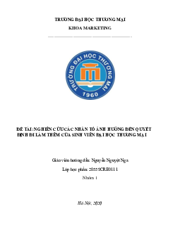 Bài thảo luận: " Nghiên cứu các nhân tố ảnh hưởng đến quyết định đi làm thêm của sinh viên trường đại học Thương Mại”(nhóm 1)