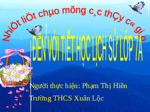 Giáo án điện tử Lịch Sử 7 KNTT - Bài 4(Tiết 8)  Kết Nối Tri Thức: Trung Quốc từ thế kỉ VII đến giữa thế kỉ XIX.