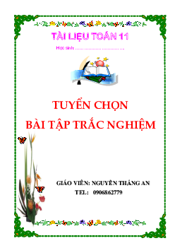 Tuyển chọn bài tập trắc nghiệm Đại số và Giải tích 11 – Nguyễn Thắng An