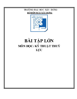 Bài tập lớn môn học Kỹ thuật thủy lực đề tài "Thiết kế mạch thủy lực cho cơ cấu di chuyển"