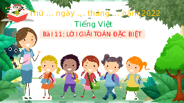 Giáo án điện tử Tiếng Việt 3 Tập 1 Bài 11 Kết nối tri thức: Lời giải toán đặc biệt - Đọc