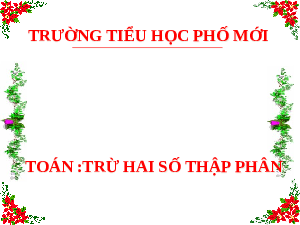 Giáo án điện tử Toán 5 Cánh diều: Trừ hai số thập phân