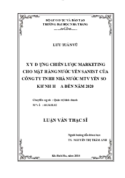Luận văn: “ xây dựng chiến lược marketing cho sản phẩm nước yến sanest của công ty TNHH nhà nước một thành viên yến sào  đến năm 2020"