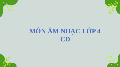Giáo án điện tử Âm nhạc 4 Cánh diều: Ôn tập nhạc cụ - Vận dụng