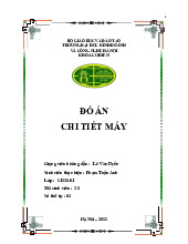 Đồ án Thiết kế hệ dẫn động băng tải môn Chi tiết máy | Trường Đại học Kinh Doanh và Công Nghệ Hà Nội