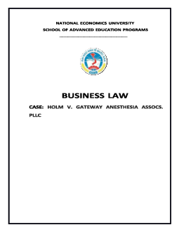 Bài tập báo cáo môn Luật Kinh tế đề tài: Case: Holm V. Gateway Anesthesia Assocs. PLLC