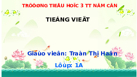 Giáo án điện tử Tiếng việt 1 bài 3 Chân trời sáng tạo : iêu yêu