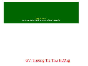 Giáo án điện tử Công nghệ 8 Bài 16 Kết nối tri thức: Mạch điện điều khiển sử dụng mô đun cảm biến