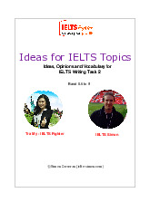 Ideas for IELTS TopicsIdeas, Opinions and Vocabulary for IELTS Writing Task | Tiếng Anh 12