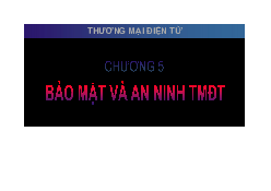 Chương 5: Bảo mật và an ninh thương mại điện tử | Trường Đại học Lao động - Xã hội