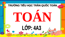 Giáo án điện tử Toán 4 Cánh diều: Luyện tập