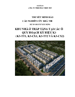 Bài báo cáo nghiên cứu khả thi Dự án đầu từ xây dựng "Khu nhà ở thấp tầng tại các ô quy hoạch ký hiệu K3": Bài thuyết minh