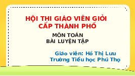 Giáo án điện tử Toán 1 Chương 2 Cánh diều: Luyện tập trang 72 - Phép cộng, phép trừ trong phạm vi 10