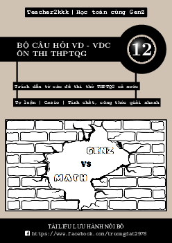 Tuyển tập VD – VDC trong các đề thi thử THPT QG môn Toán – Trương Công Đạt