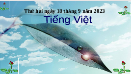 Giáo án điện tử Tiếng Việt 4 Bài đọc 3 Cánh diều: Vệt phấn trên mặt bàn