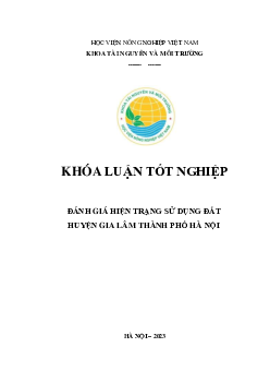 Khóa luận tốt nghiệp - Đánh giá hiện trạng sử dụng đất Huyện Gia Lâm Thành Phố Hà Nội | Học viện Nông nghiệp Việt Nam