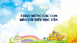 Giáo án điện tử Tiếng việt 1 bài 36 Cánh diều: Học vần: Am, ap