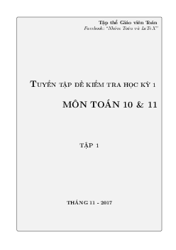 Tuyển tập đề kiểm tra học kỳ I môn Toán 10 và 11 – Nhóm Toán và Latex (Tập 1)