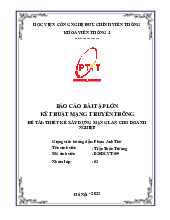 Báo cáo thiết kế xây dựng mạng LAN cho doanh nghiệp môn Kỹ thuật mạng truyền thông | Học viện Công Nghệ Bưu Chính Viễn Thông