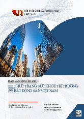 Báo cáo Chuyên đề tháng 6/2023: Thực trạng sức khỏe BĐS VN | Quản lý bất động sản | Học viện Tài chính