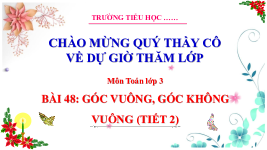 Bài 48: Góc vuông, góc không vuông (Tiết 2) | Bài giảng PowerPoint Toán 3 | Cánh Diều