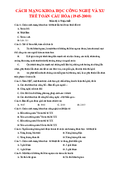 TOP 55 câu trắc nghiệm cách mạng khoa học công nghệ và xu thế toàn cầu hóa (1945-2000)