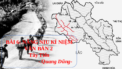 Giáo án điện tử Ngữ văn 10 Bài 6 Chân trời sáng tạo: Tây Tiến