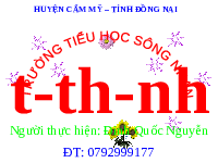 Giáo án điện tử Tiếng việt 1 bài 1 Chân trời sáng tạo: Học vần: T, t, th, nh