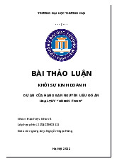 Kế hoạch Kinh Doanh Dự Án Nguyên Liệu Đồ Ăn Healthy | Bài thảo luận khởi sự kinh doanh