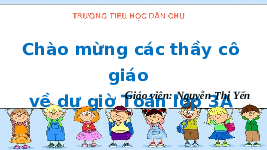 Giáo án điện tử Toán 3 Chương 1 Cánh diều: Bảng chia 4